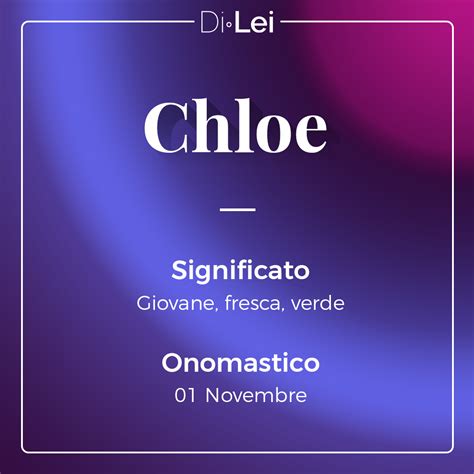 Chloe – origine, significato, pronuncia & popolarità.